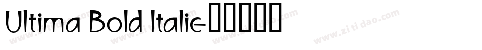 Ultima Bold Italic字体转换